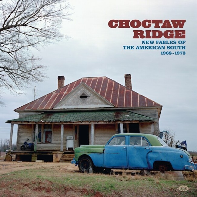 V.A. - Choctaw Ridge : New Fables Of The American South 1968-197 - Klik op de afbeelding om het venster te sluiten